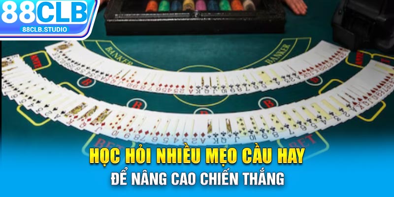 Học hỏi nhiều mẹo cầu hay để nâng cao chiến thắng